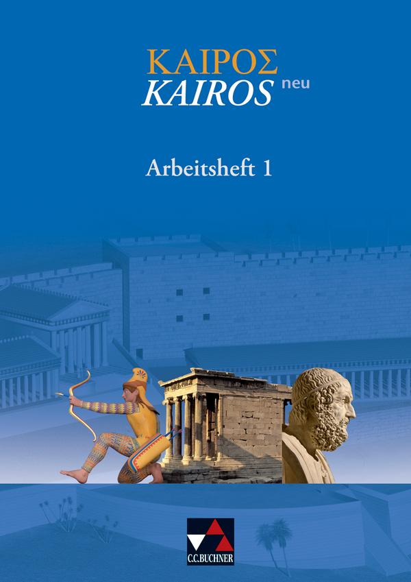 Kairós - neu 1. Arbeitsheft