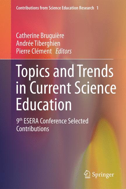 Topics and Trends in Current Science Education