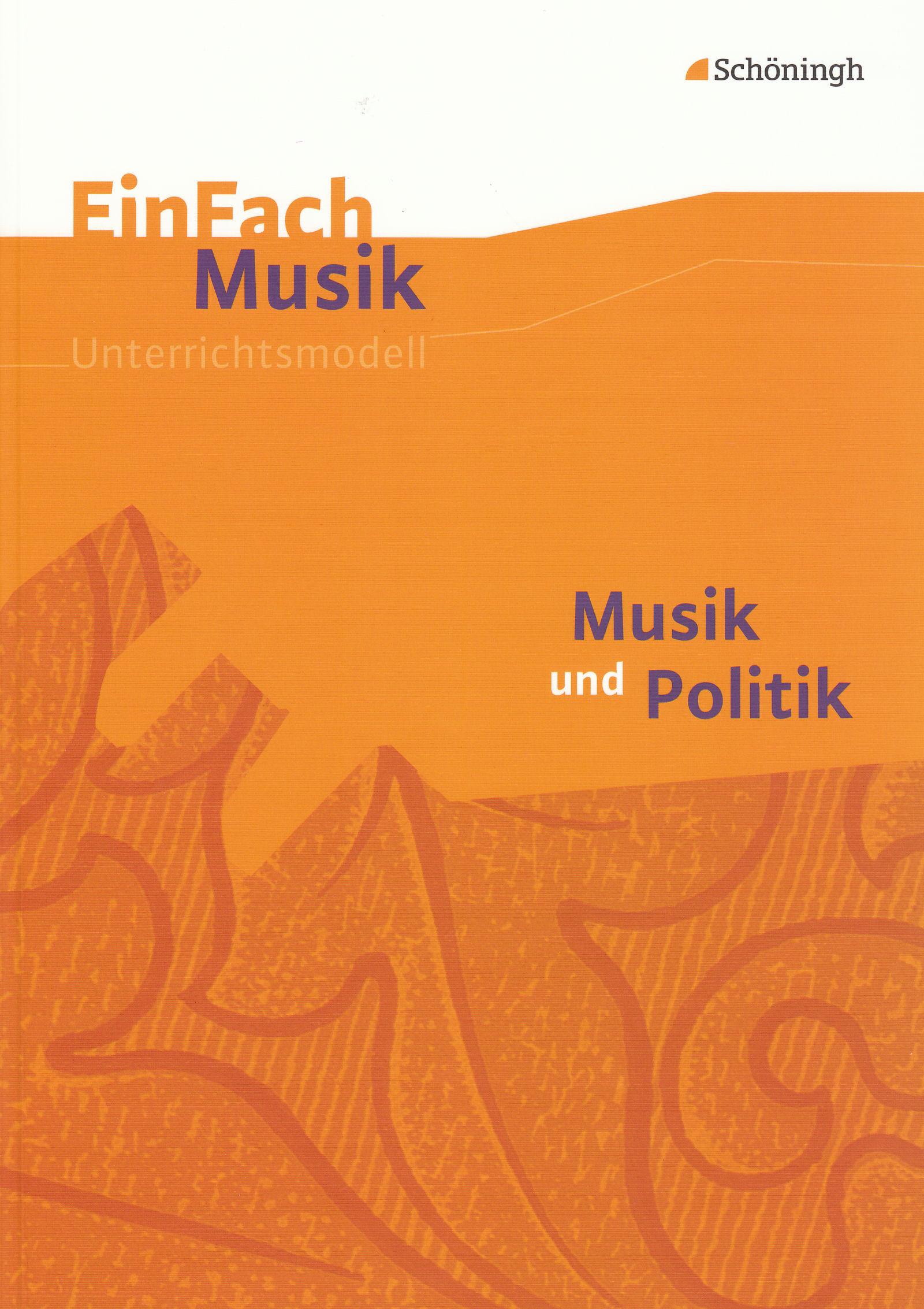 Musik und Politik. EinFach Musik