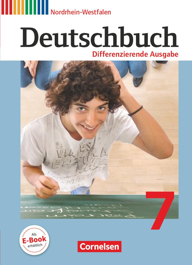 Deutschbuch 7. Schuljahr. Schülerbuch. Differenzierende Ausgabe Nordrhein-Westfalen