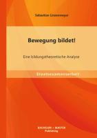 Bewegung bildet! Eine bildungstheoretische Analyse