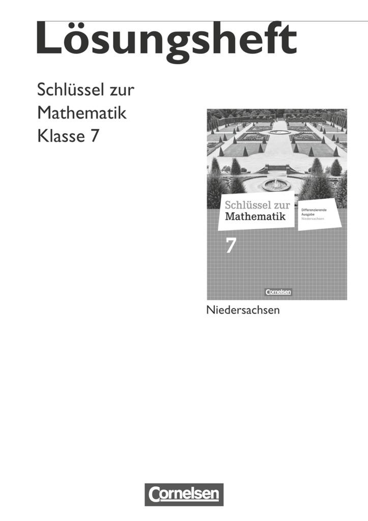 Schlüssel zur Mathematik 7. Schuljahr. Lösungen zum Schülerbuch. Differenzierende Ausgabe Niedersachsen