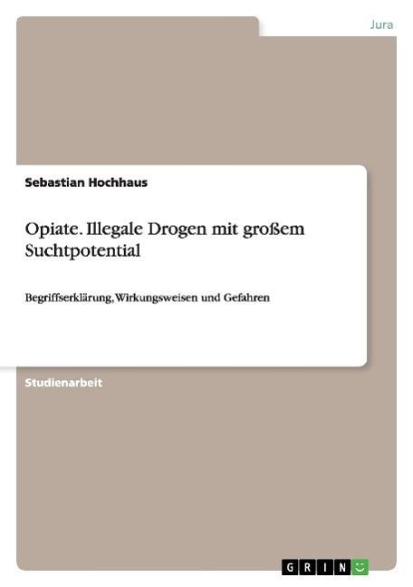 Opiate. Illegale Drogen mit großem Suchtpotential