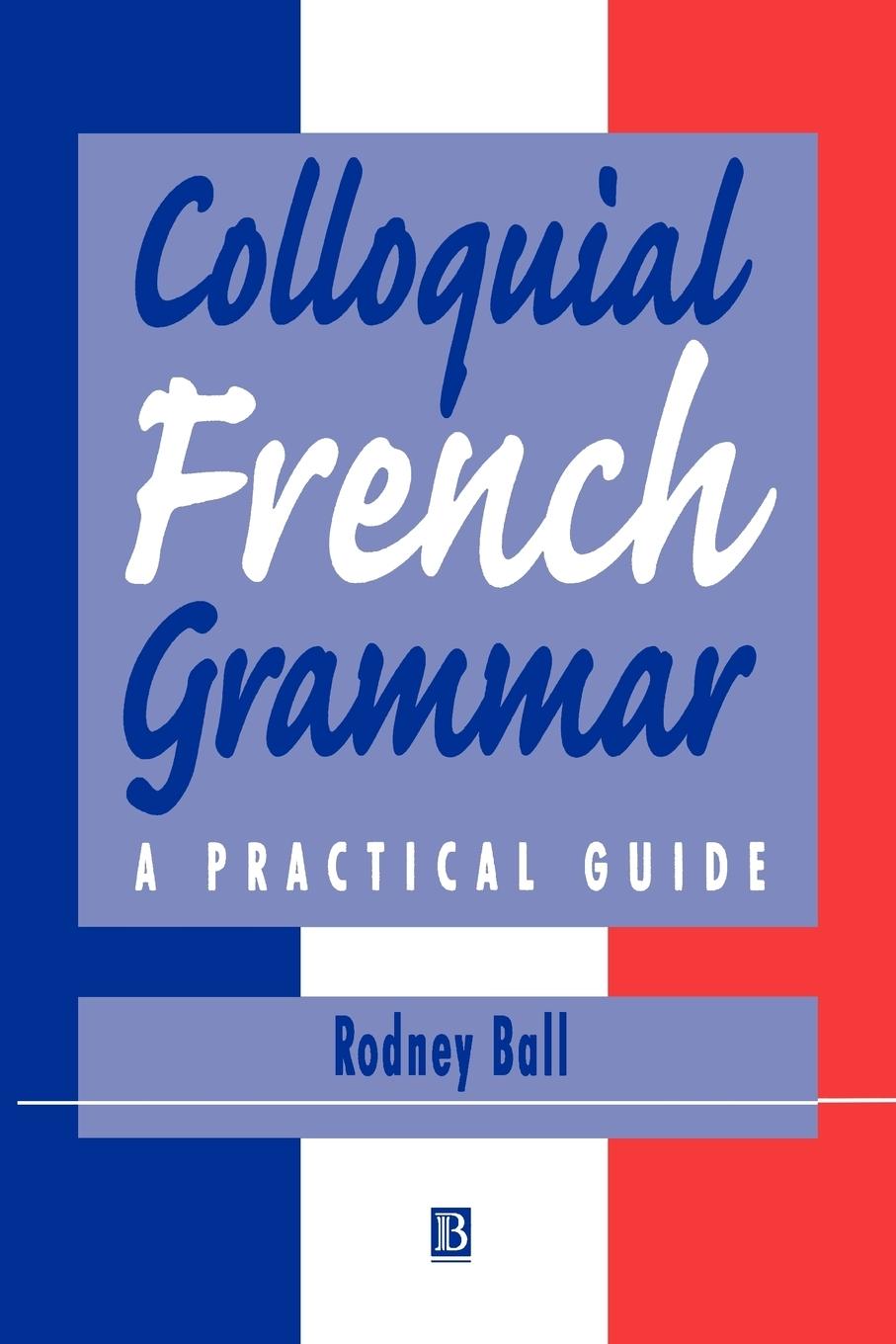 Colloquial French Grammar