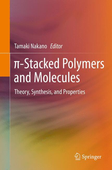 ¿-Stacked Polymers and Molecules