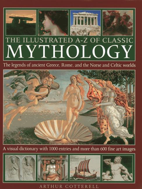 The Illustrated A-Z of Classic Mythology