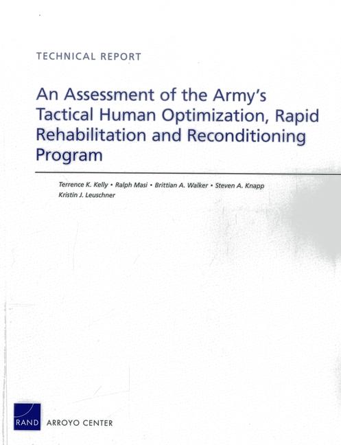 An Assessment of the Army's Tactical Human Optimization, Rapid Rehabilitation and Reconditioning Program