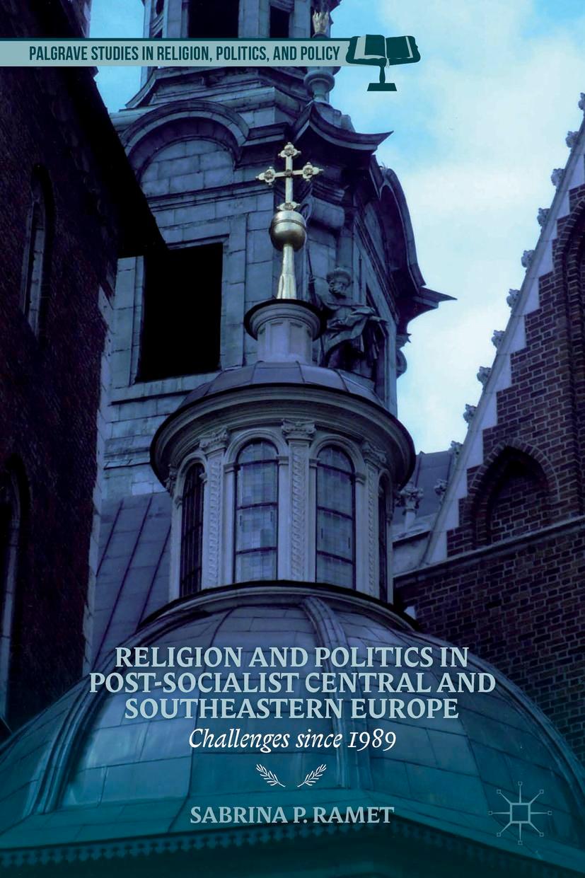 Religion and Politics in Post-Socialist Central and Southeastern Europe