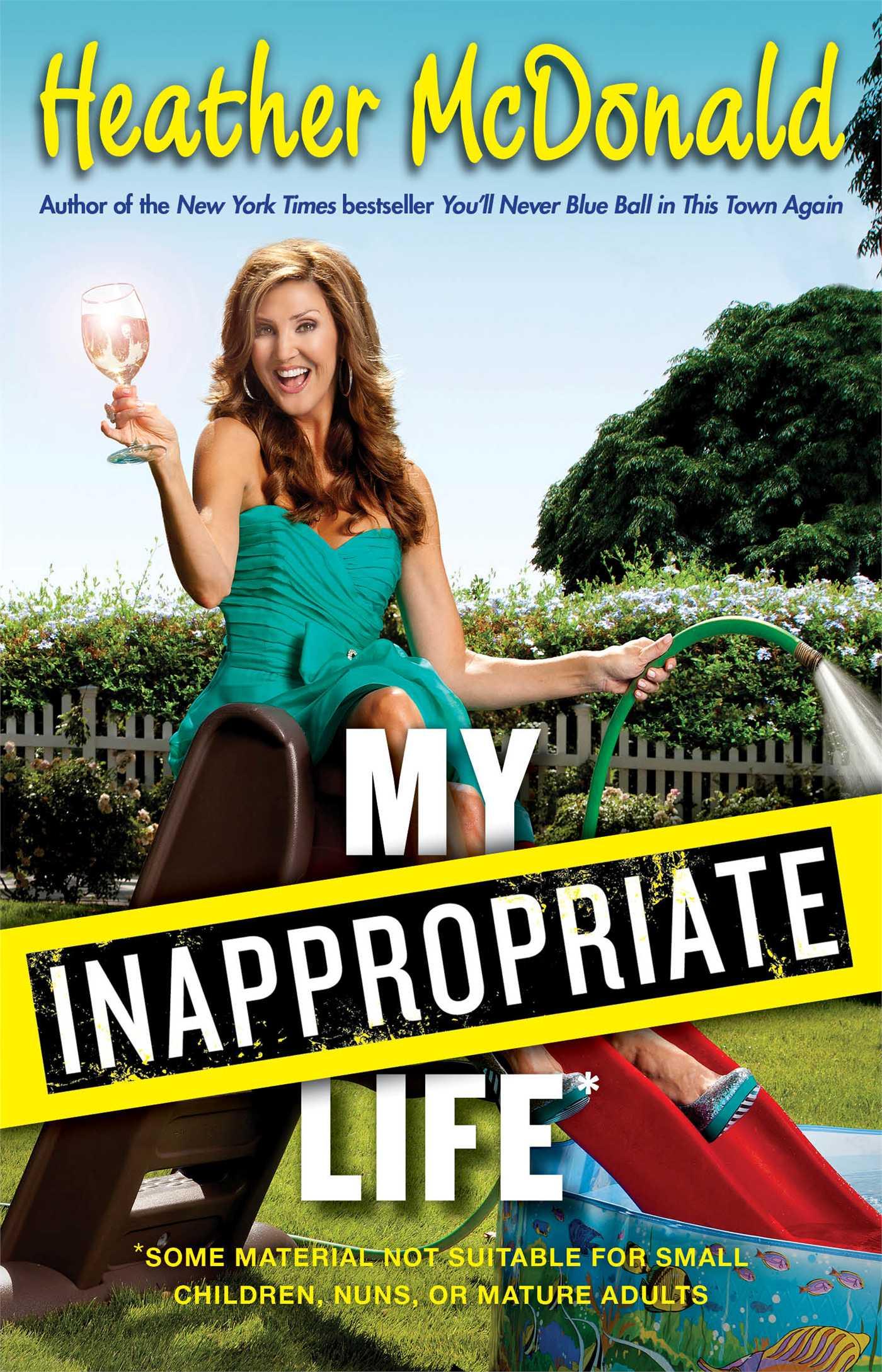 My Inappropriate Life