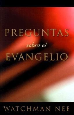 Preguntas Sobre el Evangelio