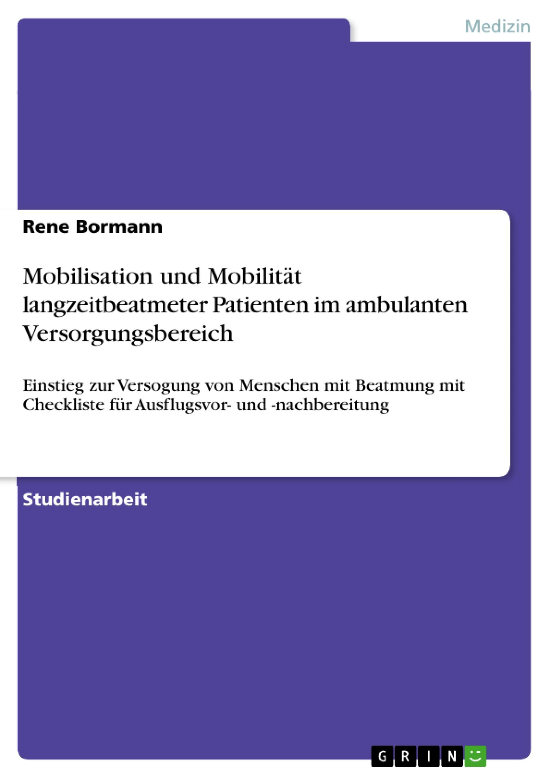 Mobilisation und Mobilität langzeitbeatmeter Patienten im ambulanten Versorgungsbereich