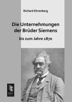 Die Unternehmungen der Brüder Siemens