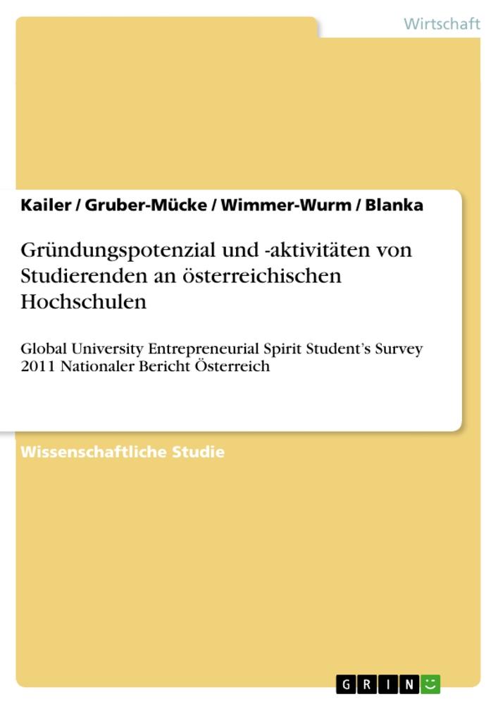 Gründungspotenzial und -aktivitäten von Studierenden an österreichischen Hochschulen