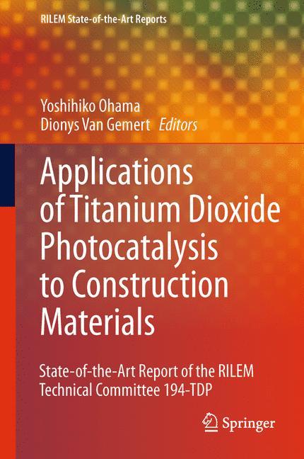 Application of Titanium Dioxide Photocatalysis to Construction Materials