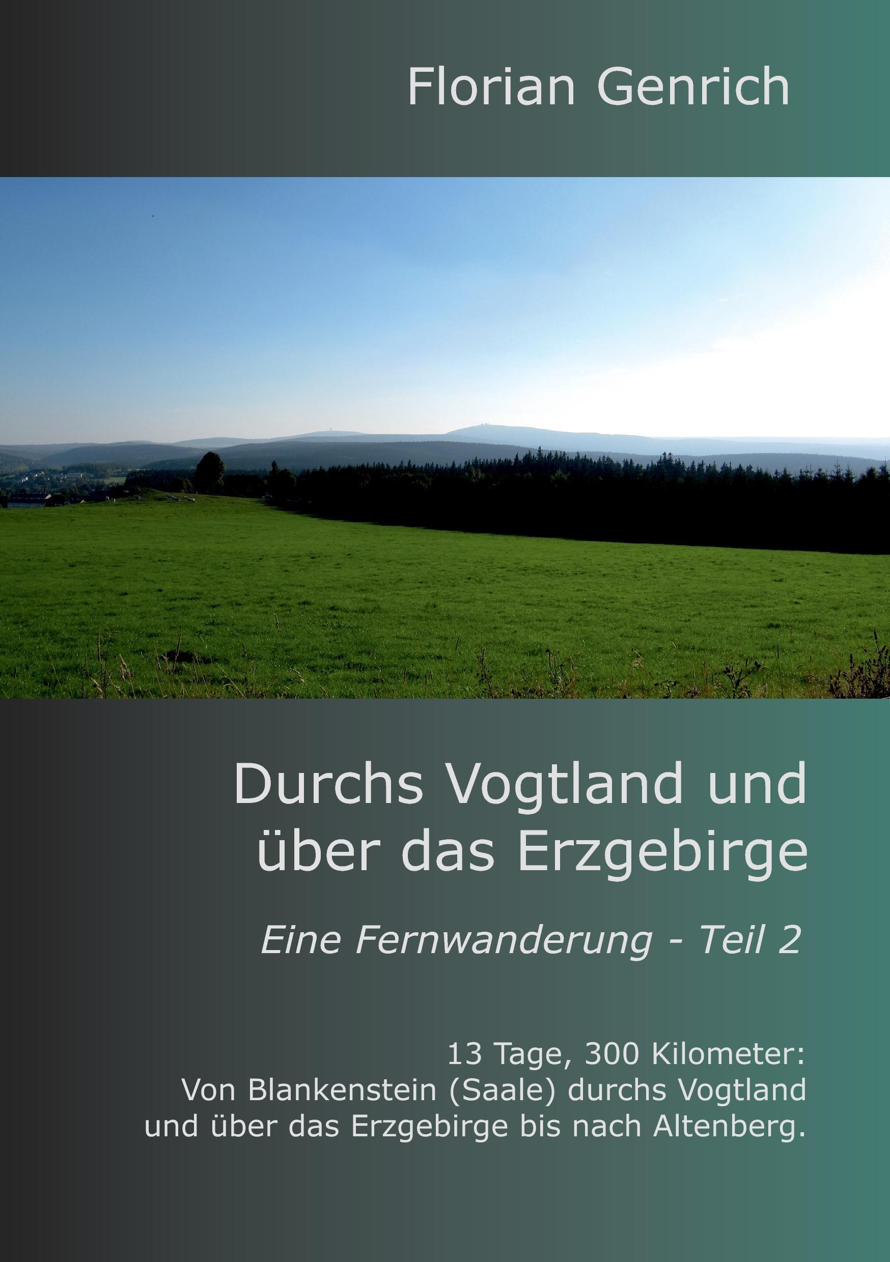 Durchs Vogtland und über das Erzgebirge