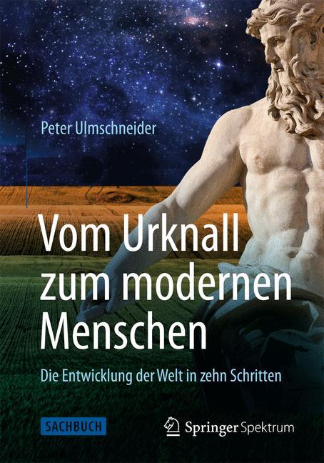 Vom Urknall zum modernen Menschen