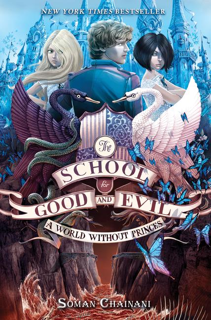 The School for Good and Evil 02: A World without Princes