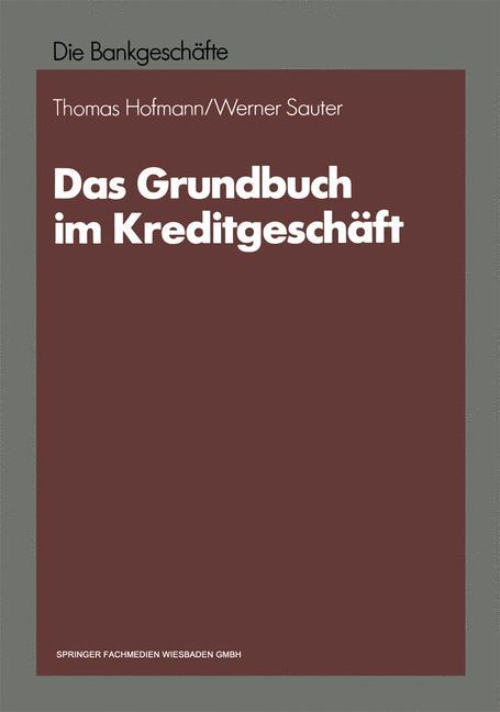 Das Grundbuch im Kreditgeschäft