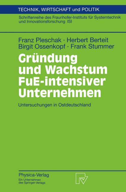 Gründung und Wachstum FuE-intensiver Unternehmen