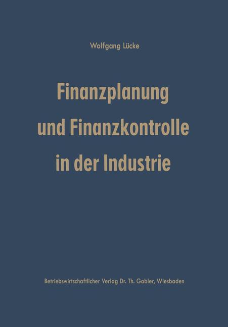 Finanzplanung und Finanzkontrolle in der Industrie