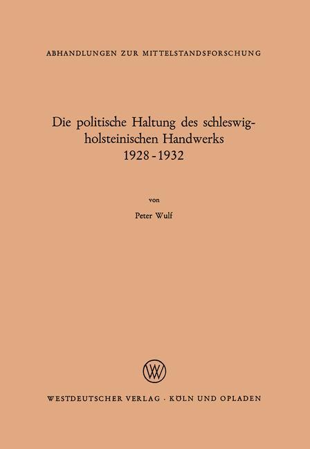 Die politische Haltung des schleswig-holsteinischen Handwerks 1928 ¿ 1932