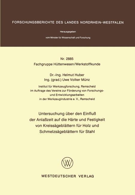 Untersuchung über den Einfluß der Anlaßzeit auf die Härte und Festigkeit von Kreissägeblättern für Holz und Schmelzsägeblättern für Stahl