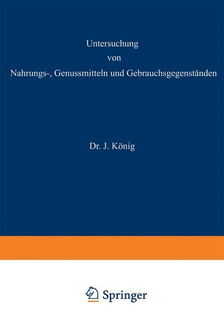 Untersuchung von Nahrungs¿, Genussmitteln und Gebrauchsgegenständen