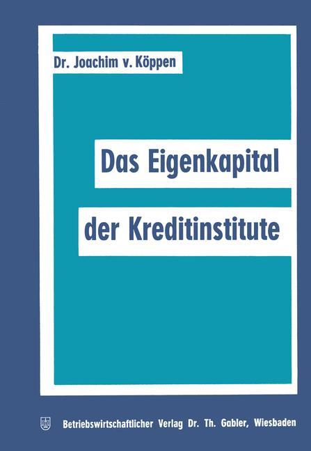 Das Eigenkapital der Kreditinstitute