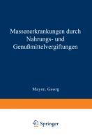 Massenerkrankungen durch Nahrungs- und Genußmittelvergiftungen