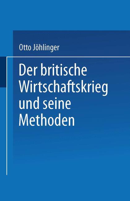 Der britische Wirtschaftskrieg und seine Methoden