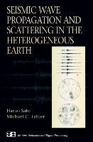 Seismic Wave Propagation and Scattering in the Heterogeneous Earth