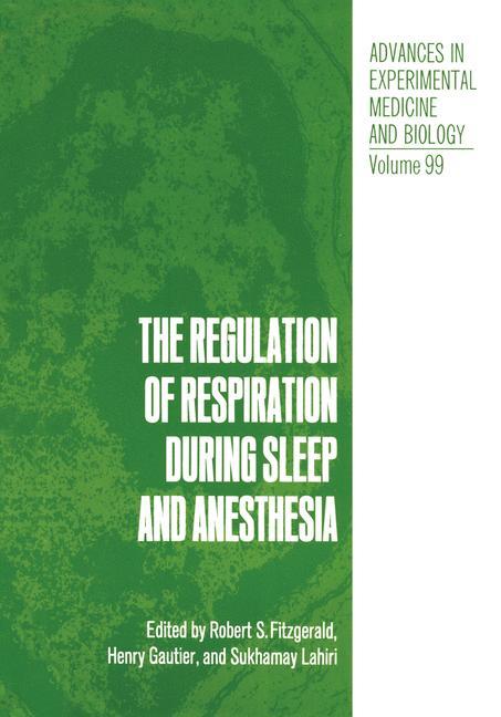 The Regulation of Respiration During Sleep and Anesthesia