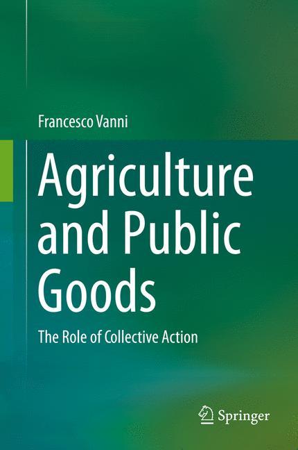 Agriculture and Public Goods