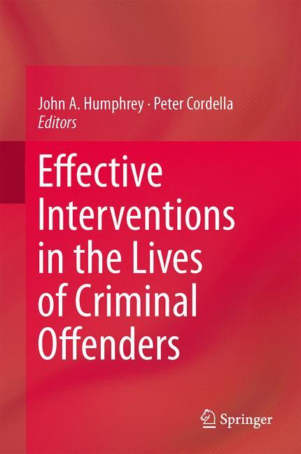 Effective Interventions in the Lives of Criminal Offenders