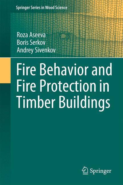 Fire Behavior and Fire Protection in Timber Buildings