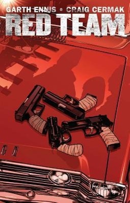 Garth Ennis' Red Team Volume 1