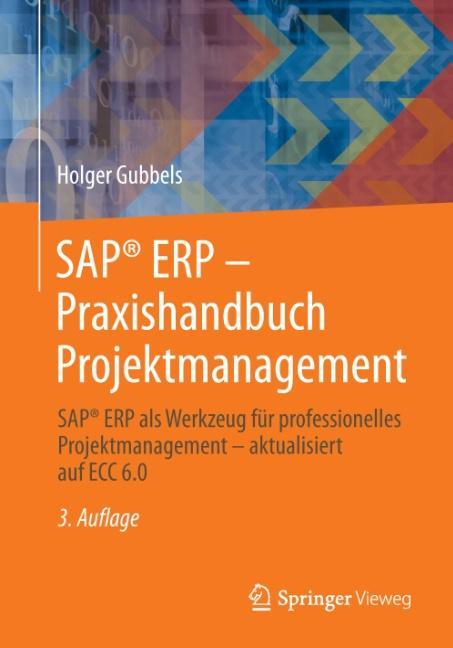 SAP® ERP - Praxishandbuch Projektmanagement