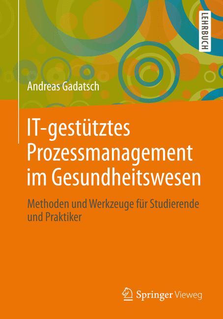 IT-gestütztes Prozessmanagement im Gesundheitswesen