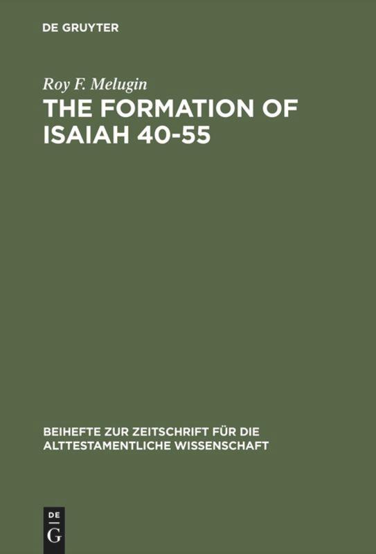 The Formation of Isaiah 40-55