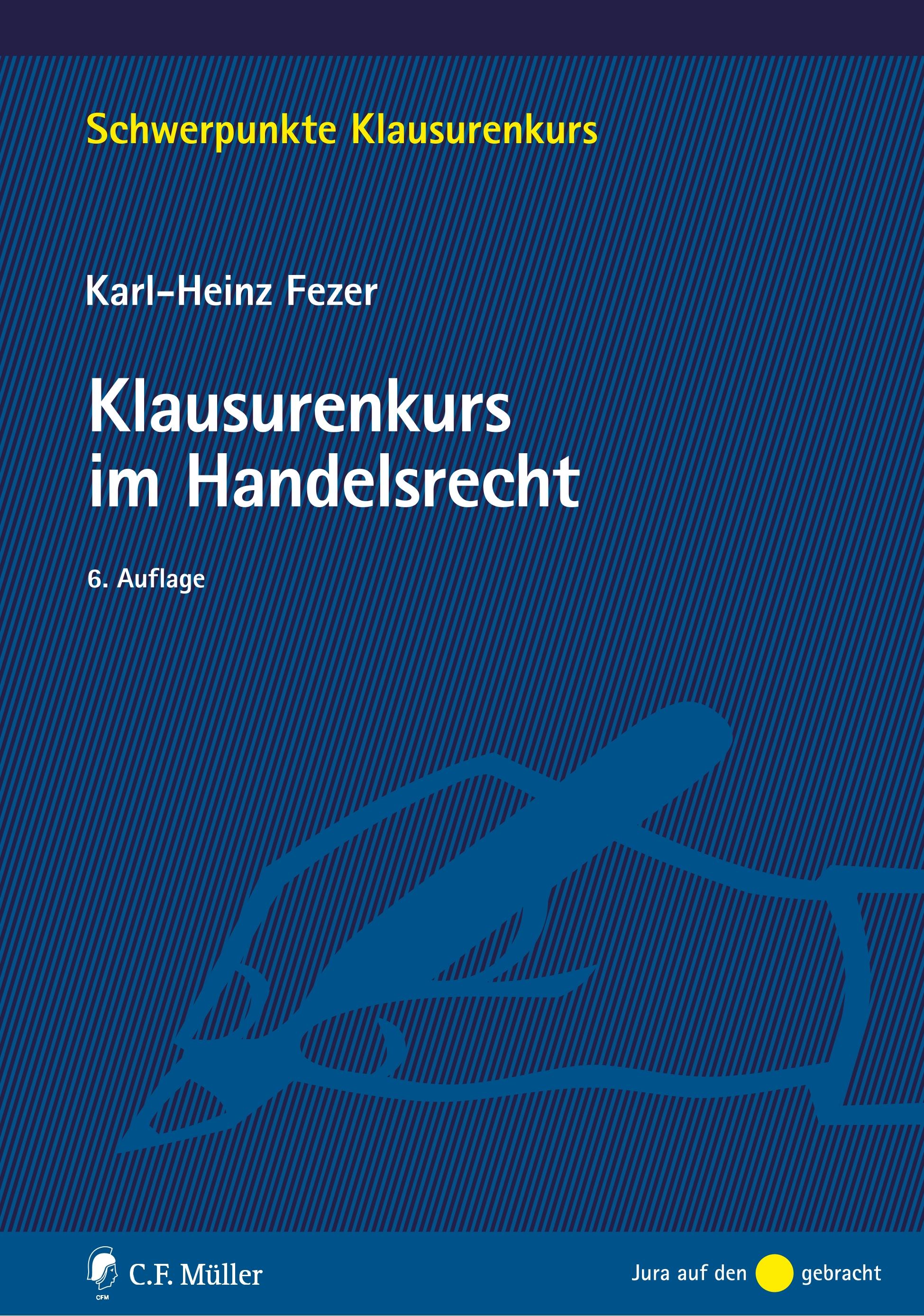 Klausurenkurs im Handelsrecht