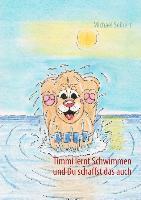 Timmi lernt Schwimmen