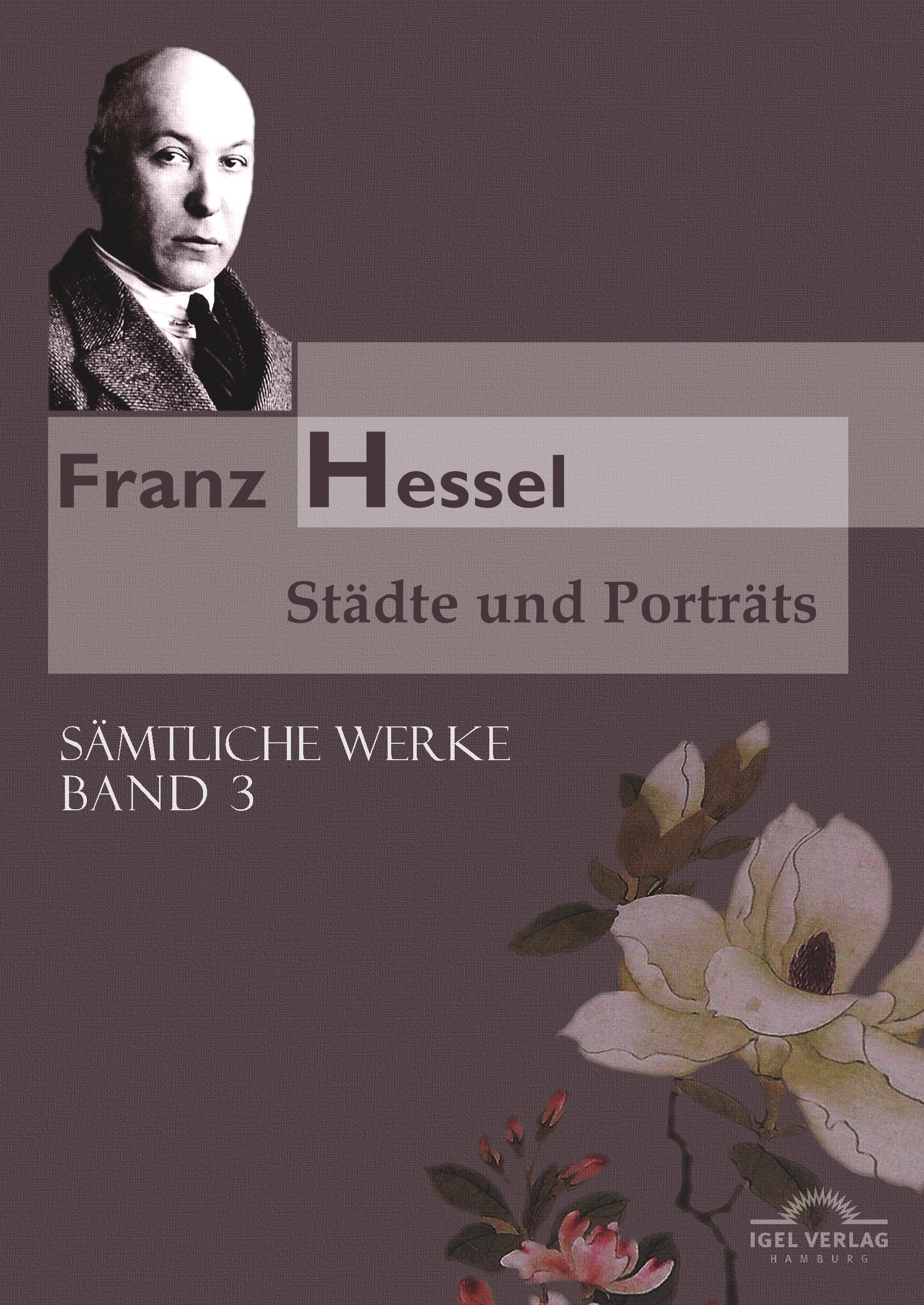 Franz Hessel: Städte und Porträts