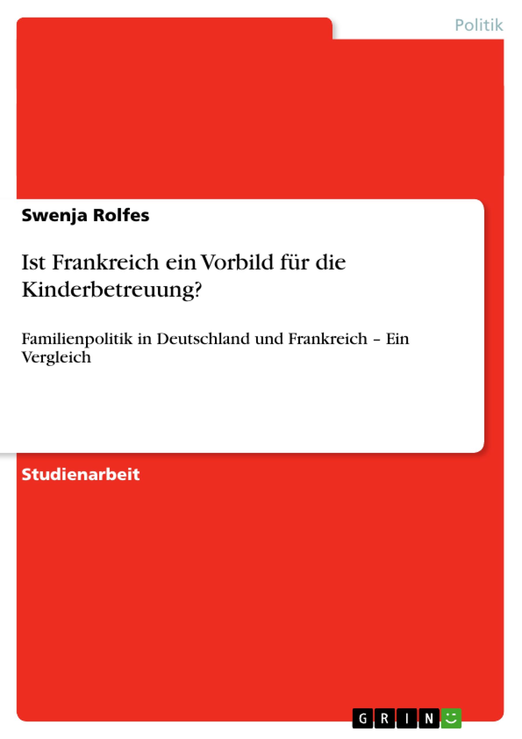 Ist Frankreich ein Vorbild für die Kinderbetreuung?