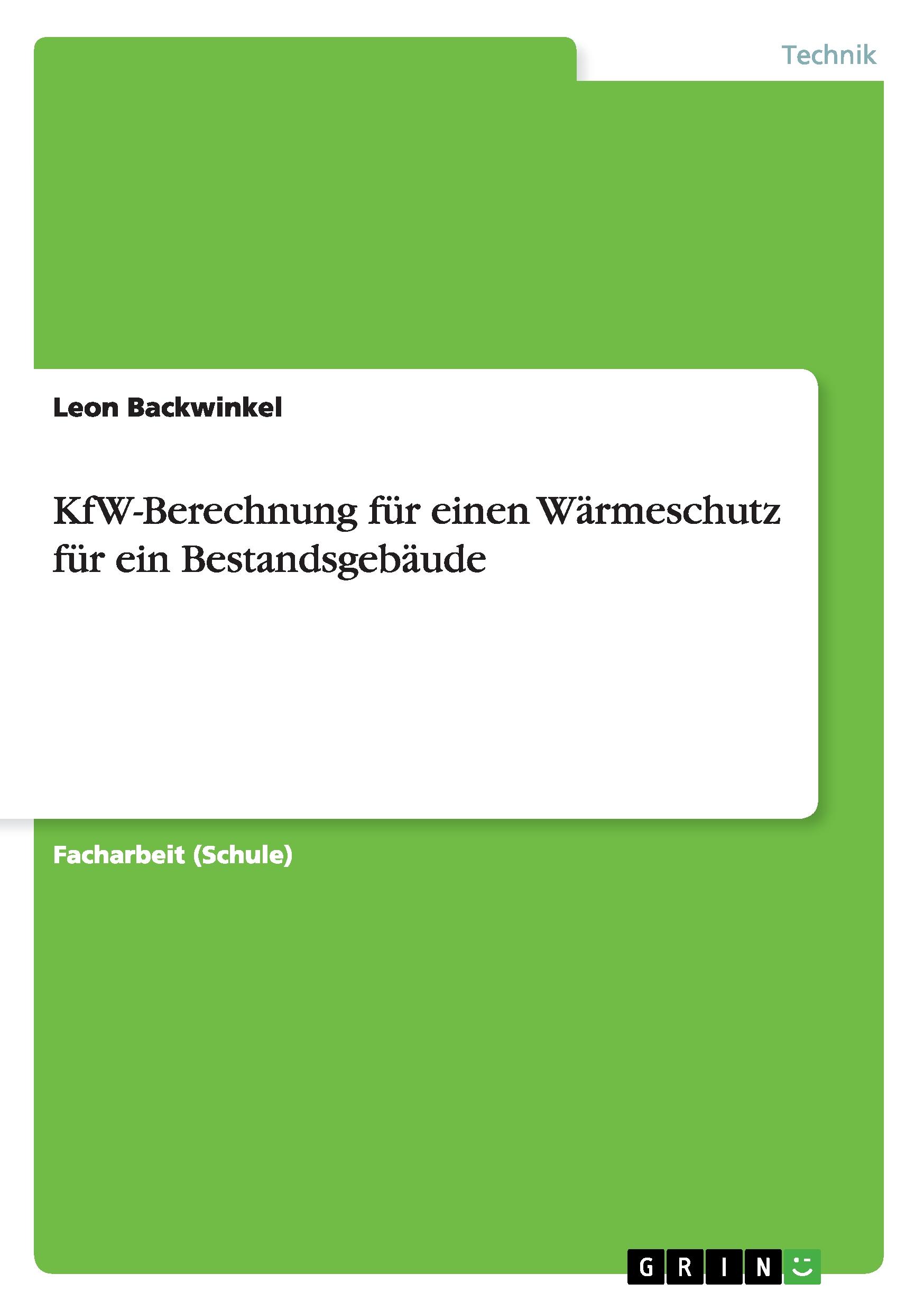 KfW-Berechnung für einen Wärmeschutz für ein Bestandsgebäude