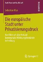 Die europäische Stadt unter Privatisierungsdruck