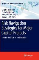 Risk Navigation Strategies for Major Capital Projects