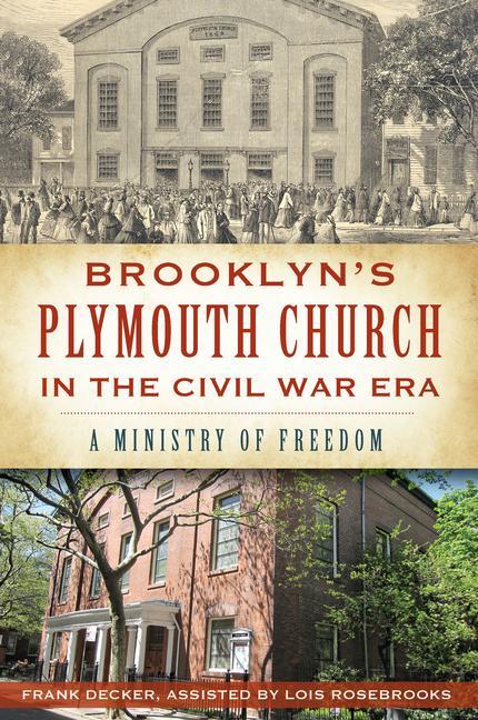 Brooklyn's Plymouth Church in the Civil War Era: