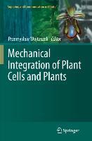 Mechanical Integration of Plant Cells and Plants