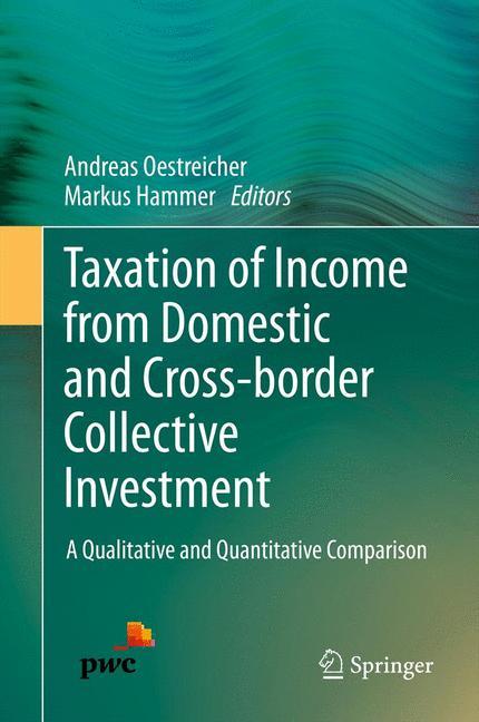 Taxation of Income from Domestic and Cross-border Collective Investment