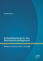 Selbstbewertung für das Beschwerdemanagement: Modellentwicklung auf Basis der EFQM